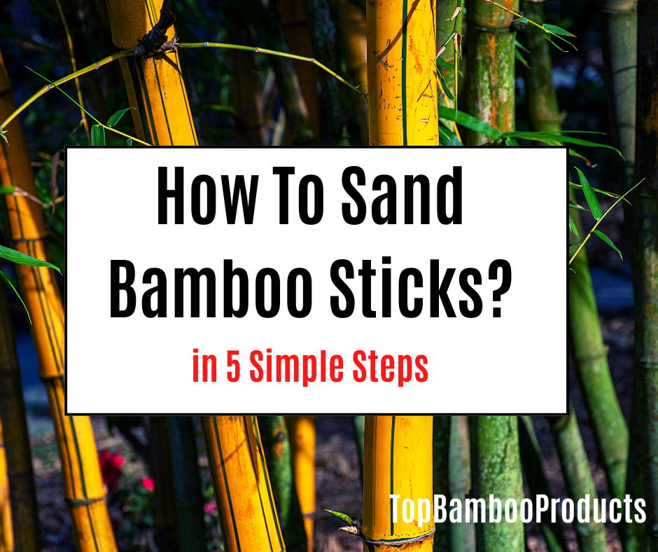 how to sand bamboo sticks